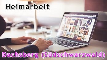 Heimarbeit in Dachsberg (Südschwarzwald)