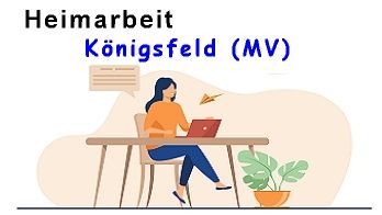 Heimarbeit in Königsfeld (MV)