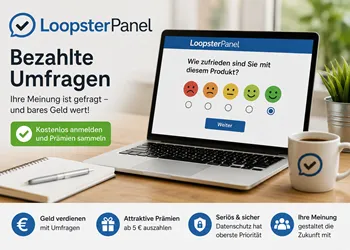 Mit LoopsterPanel durch bezahlte Online-Umfragen Geld verdienen