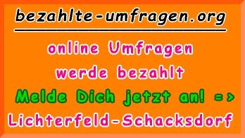 bezahlte Umfragen in Lichterfeld-Schacksdorf