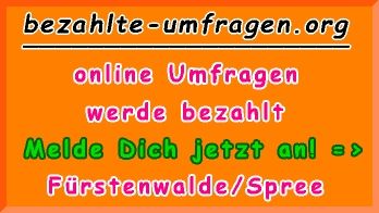 bezahlte Umfragen in Fürstenwalde/Spree