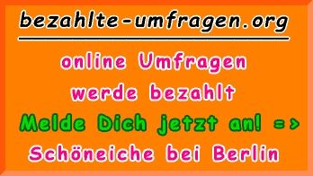 bezahlte Umfragen in Schöneiche bei Berlin