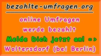 bezahlte Umfragen in Woltersdorf (bei Berlin)