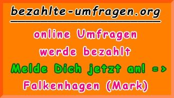 bezahlte Umfragen in Falkenhagen (Mark)
