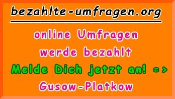 bezahlte Umfragen in Gusow-Platkow