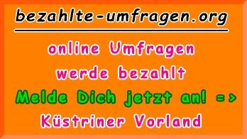 bezahlte Umfragen in Küstriner Vorland