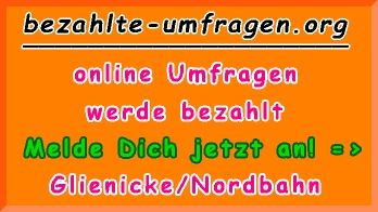 bezahlte Umfragen in Glienicke/Nordbahn