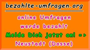 bezahlte Umfragen in Neustadt (Dosse)