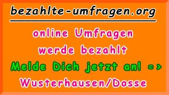 bezahlte Umfragen in Wusterhausen/Dosse