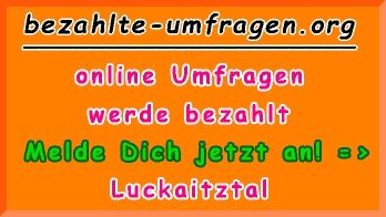 bezahlte Umfragen in Luckaitztal