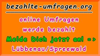 bezahlte Umfragen in Lübbenau/Spreewald