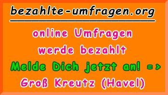 bezahlte Umfragen in Groß Kreutz (Havel)