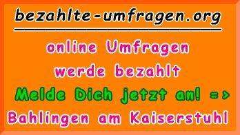 bezahlte Umfragen in Bahlingen am Kaiserstuhl