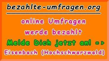 bezahlte Umfragen in Eisenbach (Hochschwarzwald)