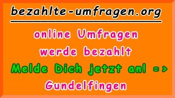 bezahlte Umfragen in Gundelfingen