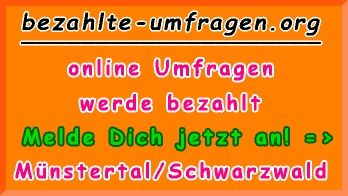 bezahlte Umfragen in Münstertal/Schwarzwald