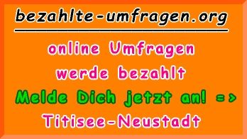 bezahlte Umfragen in Titisee-Neustadt