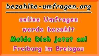 bezahlte Umfragen in Freiburg im Breisgau