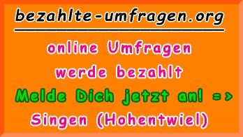 bezahlte Umfragen in Singen (Hohentwiel)