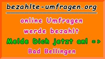 bezahlte Umfragen in Bad Bellingen