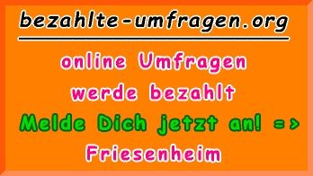 bezahlte Umfragen in Friesenheim