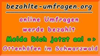 bezahlte Umfragen in Ottenhöfen im Schwarzwald