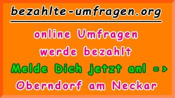 bezahlte Umfragen in Oberndorf am Neckar