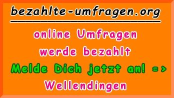 bezahlte Umfragen in Wellendingen