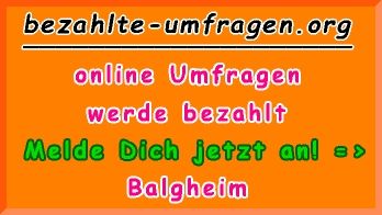 bezahlte Umfragen in Balgheim