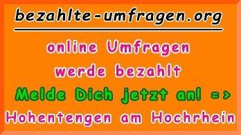 bezahlte Umfragen in Hohentengen am Hochrhein