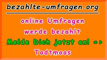 bezahlte Umfragen in Todtmoos