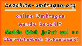 bezahlte Umfragen in Oberreichenbach (Schwarzwald)