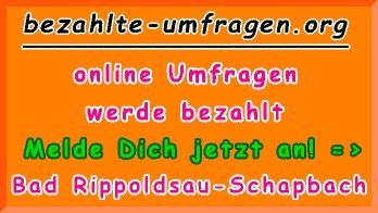 bezahlte Umfragen in Bad Rippoldsau-Schapbach