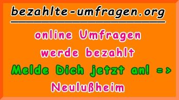 bezahlte Umfragen in Neulußheim
