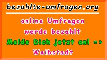 bezahlte Umfragen in Waibstadt