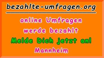 bezahlte Umfragen in Mannheim