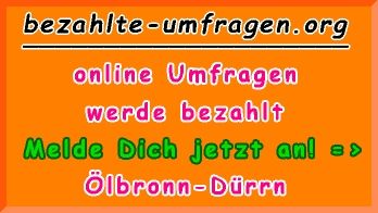 bezahlte Umfragen in Ölbronn-Dürrn