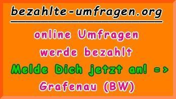 bezahlte Umfragen in Grafenau (BW)