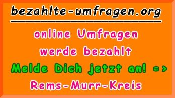 bezahlte Umfragen in Rems-Murr-Kreis