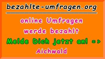 bezahlte Umfragen in Aichwald