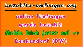bezahlte Umfragen in Denkendorf (BW)