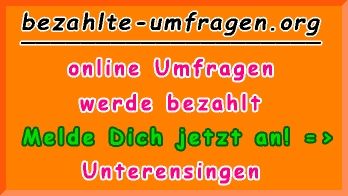 bezahlte Umfragen in Unterensingen