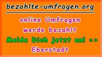 bezahlte Umfragen in Eberstadt