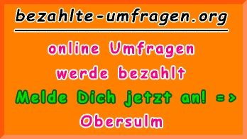 bezahlte Umfragen in Obersulm