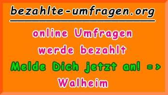 bezahlte Umfragen in Walheim