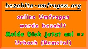bezahlte Umfragen in Urbach (Remstal)