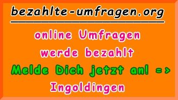 bezahlte Umfragen in Ingoldingen
