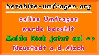 bezahlte Umfragen in Neustadt a.d.Aisch