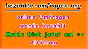 bezahlte Umfragen in Altötting