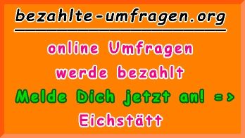 bezahlte Umfragen in Eichstätt